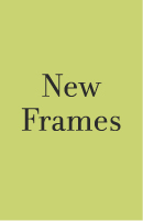 New Frames